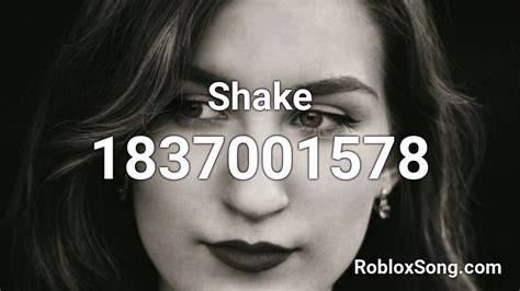 Shake Roblox Id Roblox Music Codes