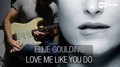Ellie Goulding Love Me Like You Do Electric Guitar Cover By Kfir