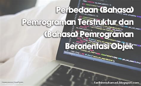 Perbedaan Bahasa Pemrograman Terstruktur Dan Bahasa Pemrograman