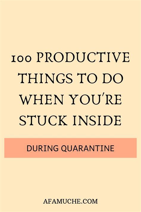 100 things to do when you re stuck at home productive things to do 100 things to do things to do