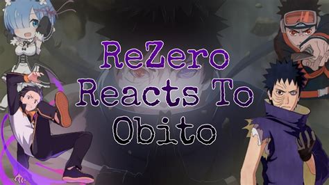 Rezero Reacts To Subaru As Obito From Naruto 2 Youtube