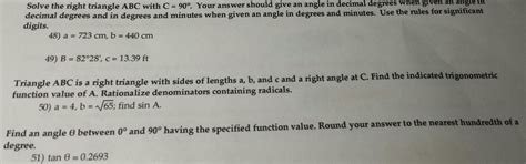 One interesting thing about archimedes' formula is that it falls out of the one dimensional case. Solved: Solve The Right Triangle ABC With C = 90 Degree. Y ...