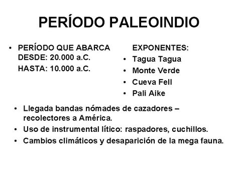 Prehistoria De Amrica Los Horizontes Culturales Perodo Paleoindio