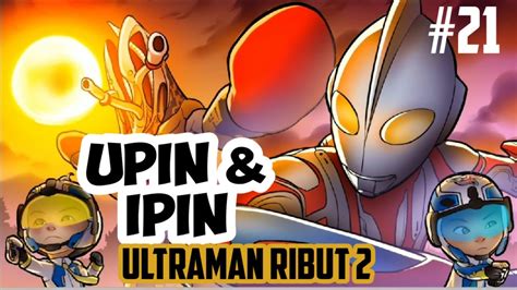 Upin Ipin Terbaru Ultraman Ribut 2 Cara Menggambar Dan Mewarnai