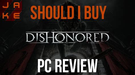 Great family owned company and you feel like your are their family! Dishonored PC Review & Critique - YouTube