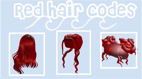 Bloxburg Id Codes For Hair Red Hair Codes For Girls Youtube Heyy