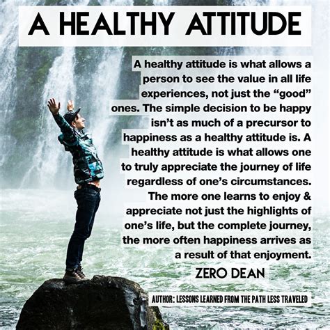 A Healthy Attitude Is A Precursor To Happiness Zero Dean