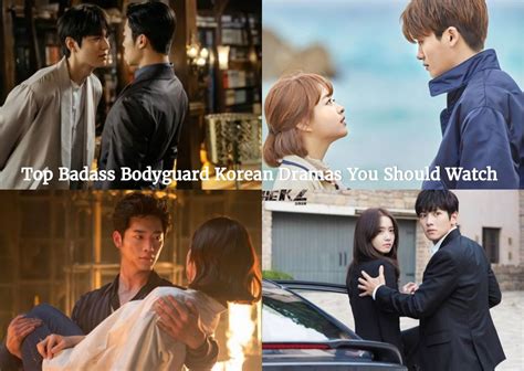 top badass bodyguard korean dramas you should watch korean lovey