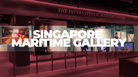 Singapore Maritime Gallery Youtube
