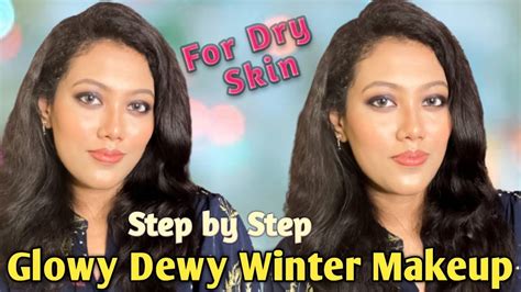 Glowy Dewy Winter Makeup ॥ Tips And Tricks For Dry Skin Winterspecial