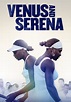 Venus and Serena - movie: watch stream online