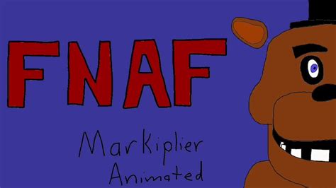 Markiplier Animated Fnaf Youtube