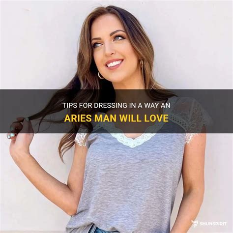 Tips For Dressing In A Way An Aries Man Will Love Shunspirit