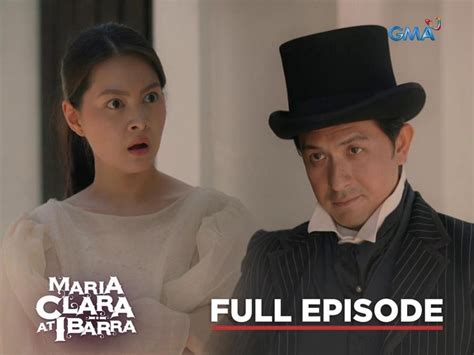 Maria Clara At Ibarra Klay Meets Crisostomo Ibarra Full Episode 3