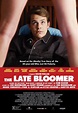 The Late Bloomer Movie Poster - #370172