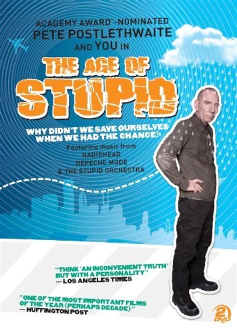The Age Of Stupid 2009