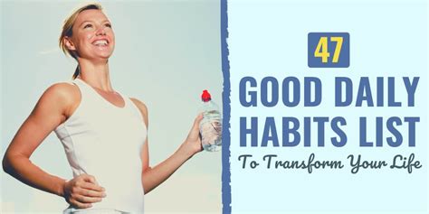 47 Good Daily Habits List To Transform Your Life