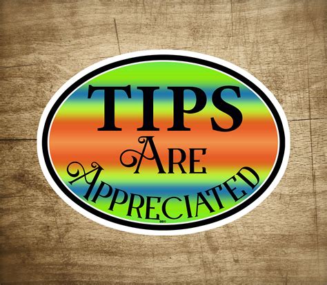 Tips Are Appreciated Sticker 5 X 37 Vinyl Decal Etsy