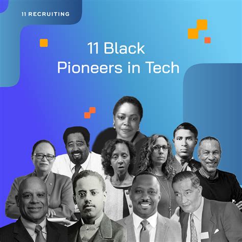 11 Black Pioneers In Tech Eleven Recruiting It Recruiting It