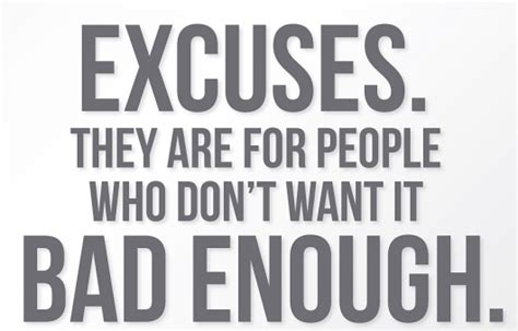 Tired Of Excuses Quotes Quotesgram