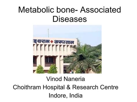 Metabolic Bone And Associated Diseases Ppt