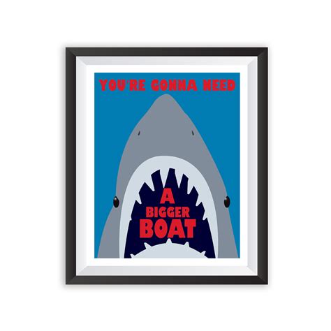Jaws You Re Gonna Need A Bigger Boat Art Print Movie Etsy