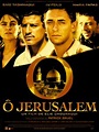 O Jerusalem : bande annonce du film, séances, streaming, sortie, avis