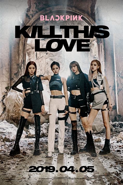 Blackpink Comeback Teaser Poster Kill This Love For April 5 2019