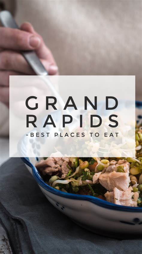 Grand Rapids where to eat when visiting Michigan