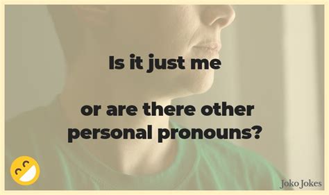 44 Pronoun Jokes That Will Make You Laugh Out Loud