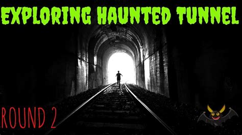 Exploring Haunted Tunnel Round 2 Attacked By Bats Youtube