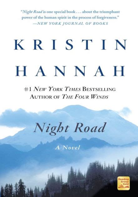 Night Road A Novel By Kristin Hannah Paperback Barnes And Noble