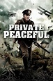 Private Peaceful Movie Information & Trailers | KinoCheck
