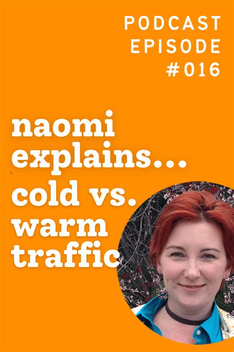 Naomi Explains Cold Vs Warm Traffic Ittybiz