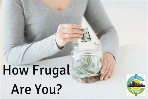 how frugal are you 25 things frugal people do living on the cheap