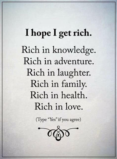 Quotes Most People Want To Get Rich In Money And Bank Accounts But Me I Just Want To Be Rich In