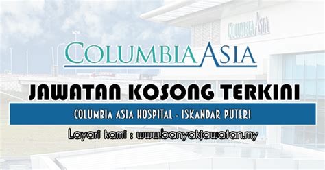 18 tahun ke atas gaji : Jawatan Kosong di Columbia Asia Hospital - Iskandar Puteri ...