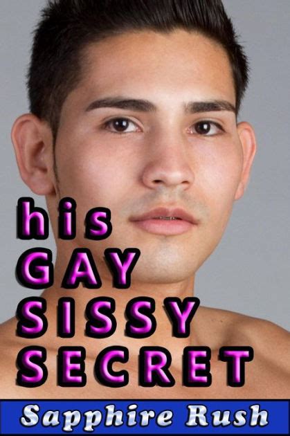 His Gay Sissy Secret Gay Sissy Rimming By Sapphire Rush Nook Book