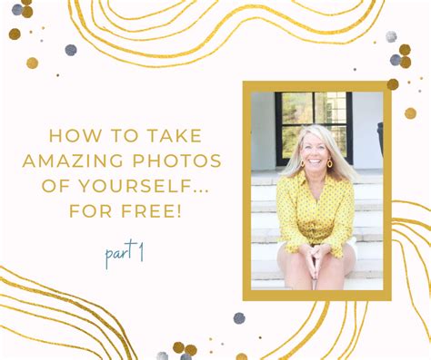 How To Take Amazing Photos Of Yourself For Free Pt 1 Kate Raidt
