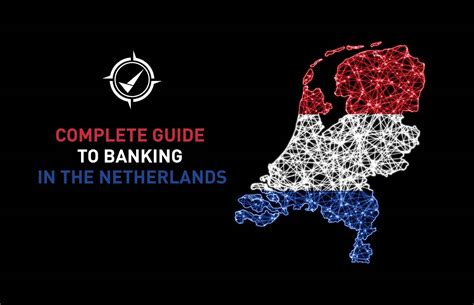 banking in the netherlands complete guide 2024