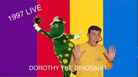 The Wiggles Dorothy The Dinosaur 1997 Big Show Youtube