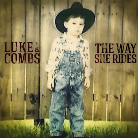 Luke Combs The Way She Rides Lyrics Musixmatch