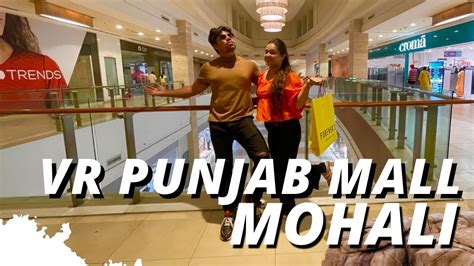 Shopping At Vr Punjab Mall Mohali Vrpunjab Vrpunjabmallmohali Youtube