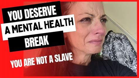 How To Take A Mental Health Break You Deserve It Youtube