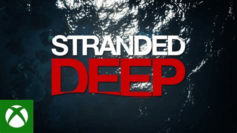 Stranded Deep Official Launch Trailer Youtube