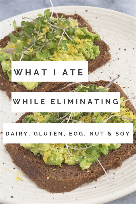 What I Ate While Eliminating Dairy Gluten Egg Nut And Soy Via