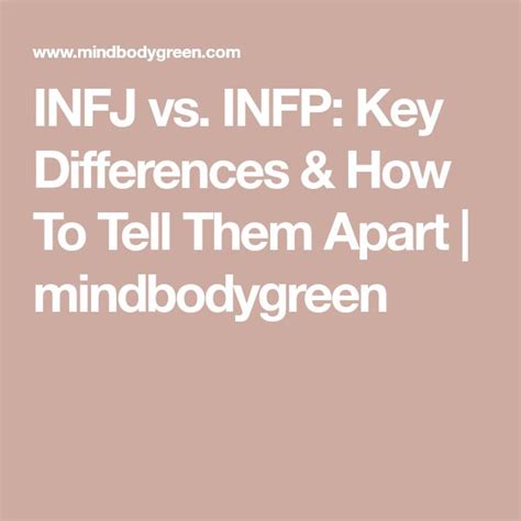 INFJ Vs INFP Key Differences How To Tell Them Apart Mindbodygreen Infp Personality Type
