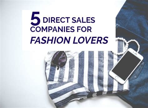 5 Direct Sales Companies For Fashion Lovers
