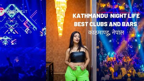Kathmandu Nepal Nightlife Best Clubs And Bars काठमाण्डु नेपाल