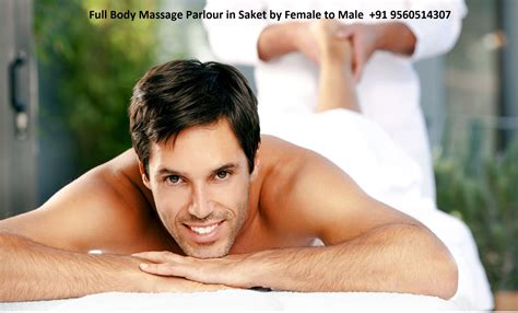 Full Body Massage Parlour In Saket By Female To Male Body Massage Full Body Massage Massage